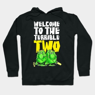 Welcome to the terrible two Hoodie